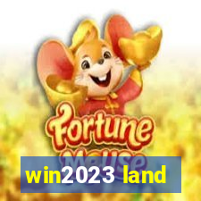 win2023 land